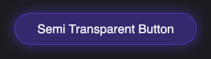 Glow effect + semi transparent on button